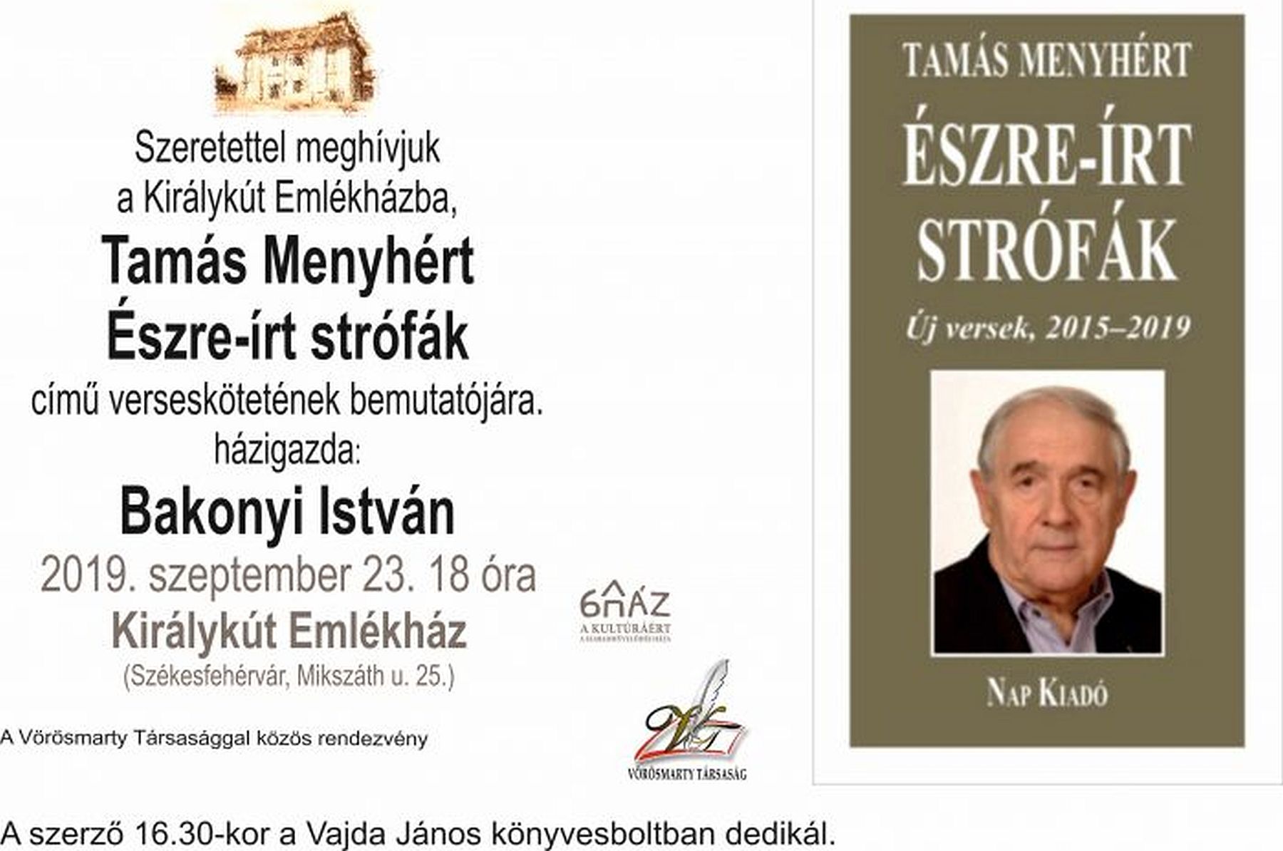 Észre-írt strófák - Tamás Menyhért kötetének bemutatója a Királykút Emlékházban
